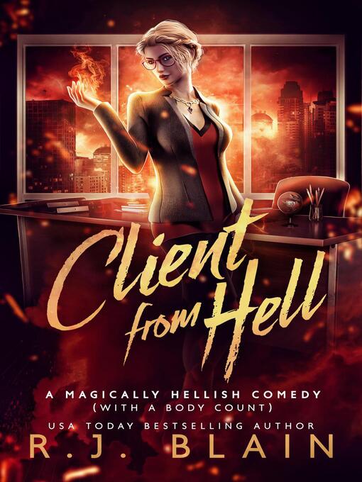 Title details for Client from Hell by R.J. Blain - Available